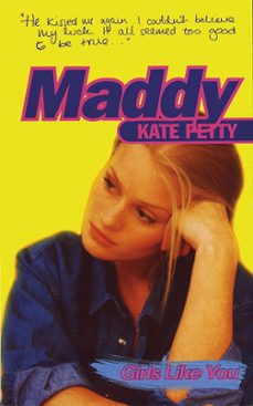 girls like you: maddy (ebook)-kate petty-9781444007428