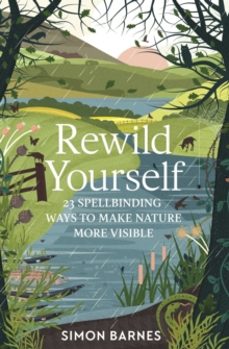 rewild yourself-simon barnes-9781471175428