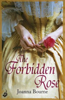 the forbidden rose: spymaster 1 (a series of sweeping, passionate historical romance)-joanna bourne-9781472222428