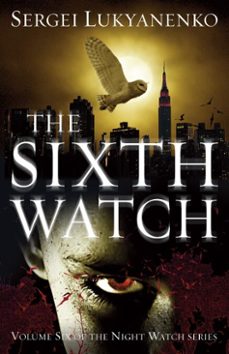 the sixth watch (ebook)-sergei lukyanenko-9781473535428