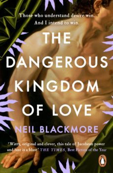 the dangerous kingdom of love (ebook)-neil blackmore-9781473584228