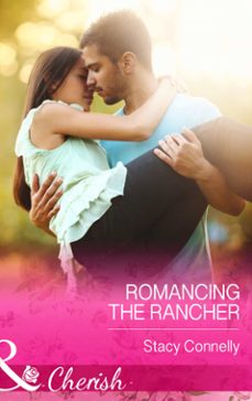 romancing the rancher (ebook)-stacy connelly-9781474001328