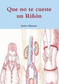 que no te cueste un riñon (ebook)-javier almenar pulido-9781482676228