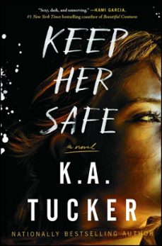 keep her safe (ebook)-k.a tucker-9781501133428