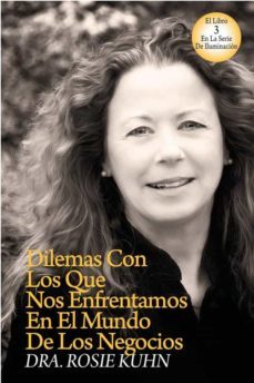 dilemas con los que nos enfrentamos en el mundo de los negocios (ebook)-9781507115428