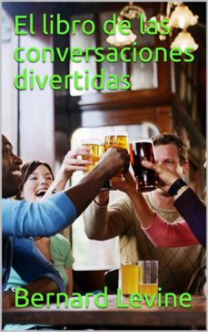 el libro de las conversaciones divertidas (ebook)-9781507185728