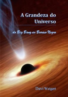 a grandeza do universo (ebook)-davi weigert-9781522081128