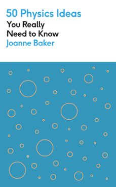 50 physics ideas you really need to know (ebook)-joanne baker-9781529428728