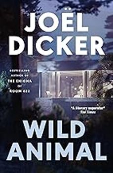 wild animal-joel dicker-9781529447828