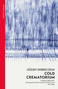 cold crematorium (ebook)-jozsef debreczeni-9781529918328