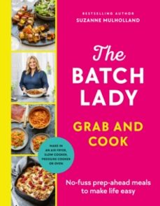 the batch lady grab and cook-suzanne mulholland-9781529922028