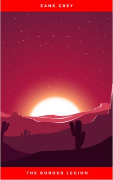 the border legion (ebook)-zane grey-9781531298128