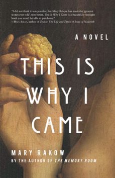 this is why i came (ebook)-mary rakow-9781619026728
