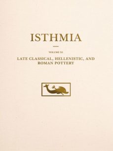 late classical, hellenistic, and roman pottery (ebook)-john w. hayes-kathleen warner slane-9781621390428