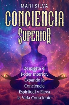 conciencia superior (ebook)-mari silva-9781638184928