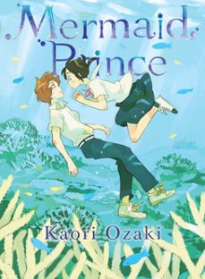 mermaid prince (ebook)-kaori ozaki-9781647293628