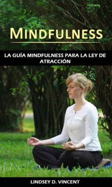 mindfulness: la guia mindfulness para la ley de atraccion (ebook)-9781667419428