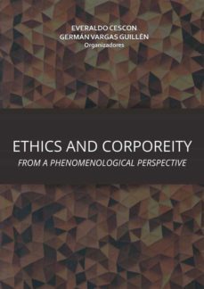 ethics and corporeity from a phenomenological perspective (ebook)-everaldo cescon-german guillen vargas-9781667422428