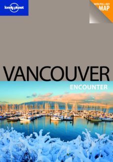 vancouver encounter (lonely planet)-john lee-9781741790528