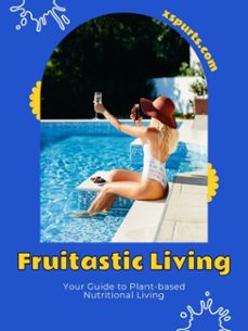 fruitastic living (ebook)-isabella c. kingsley-9781776840328