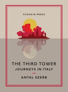 the third tower (ebook)-antal szerb-9781782270928