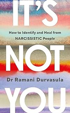 it s not you: how to identify and heal from narcissistic people-ramani durvasula-9781785045028
