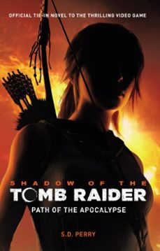 shadow of the tomb raider (ebook)-s. d. perry-9781785659928