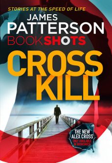 cross kill-james patterson-9781786530028