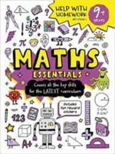 maths essentials (age 9)  help with homework-9781788104128