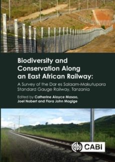 biodiversity and conservation along an east african railway-catherine aloyce masao-9781800626928