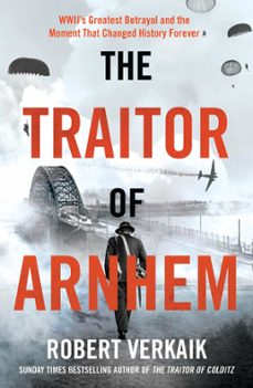 the traitor of arnhem (ebook)-robert verkaik-9781802797428