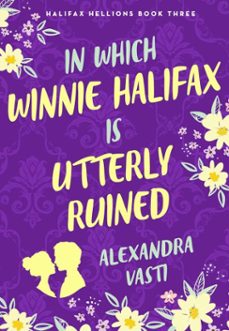 in which winnie halifax is utterly ruined (ebook)-alexandra vasti-9781805465928