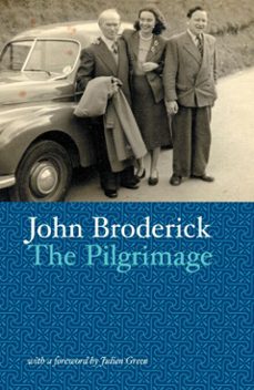 the pilgrimage (ebook)-john broderick-9781807620028