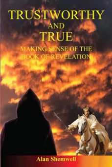 trustworthy and true (ebook)-alan shemwell-9781836154228