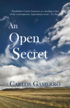 an open secret (ebook)-carlos gamerro-9781906548728