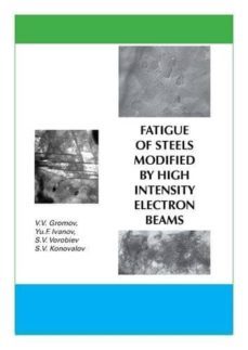 fatigue of steels modified by high-intensity electron beams-9781907343728