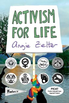 activism for life (ebook)-angie zelter-9781910022528