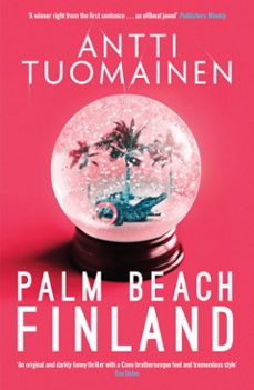 palm beach, finland (ebook)-antti tuomainen-9781912374328