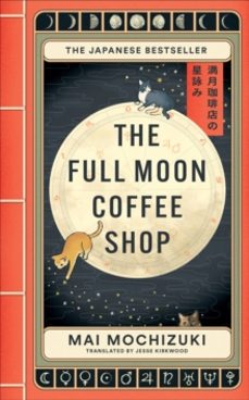 the full moon coffee shop-mai mochizuki-9781914240928