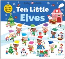 ten little elves (little squishies)-priddy books-9781916745728