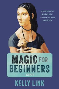 magic for beginners (ebook)-kelly link-9781931520928