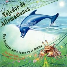tejedor de afirmaciones: un cuento para creer en uno mismo: diseñado para ayudar a los niños a aumentar su autoestima        mientras que reducen su estres y su ansiedad-lori lite-9781937985028