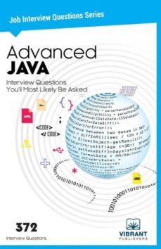 advanced java interview questions youll most likely be asked-9781946383228