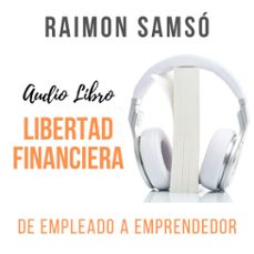 libertad financiera (audiolibro)-raimon samso-9781987167528