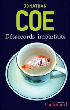 desaccords imparfaits-jonathan coe-9782070133628