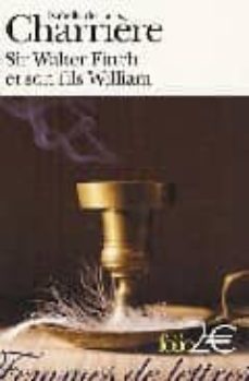 sir walter finch et son fils william-isabelle de charriere-9782070347728