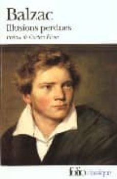 les illusions perdues-honore de balzac-9782070360628