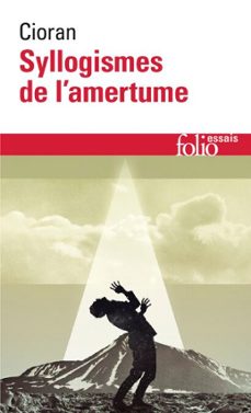 syllogismes de l'amertume (ebook)-emil cioran-9782072490828