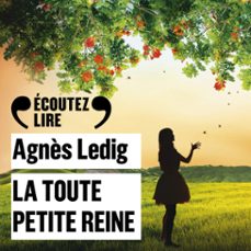 la toute petite reine (audiolibro)-agnes ledig-9782072968228
