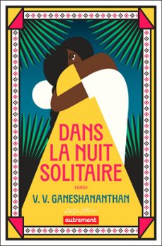 dans la nuit solitaire (ebook)-v. v. ganeshananthan-9782080476128